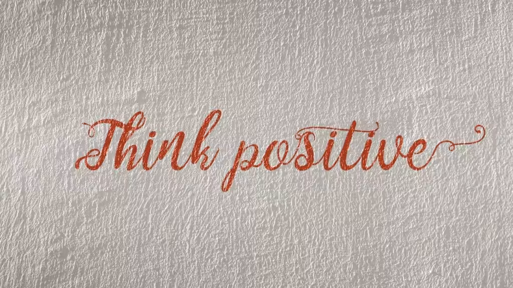 How to think positively